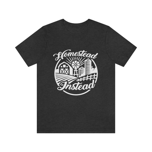 Homestead Instead (Circle Design, Full Print) Short Sleeve Tee
